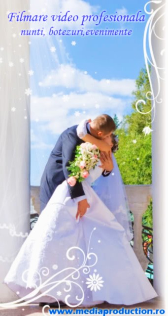 Filmare profesionala nunti, botezuri, evenimente - www.mediaproduction.ro